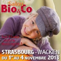 Salon Bio and Co. Du 1er au 4 novembre 2013 à Strasbourg. Bas-Rhin. 